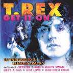 Marc Bolan & T. Rex - Get It On [Prism]