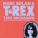 Marc Bolan & T. Rex - T. Rex Unchained: Unreleased Recordings, Vol. 5: 1974