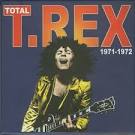 Marc Bolan & T. Rex - Total T. Rex: 1971-1972