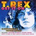 Marc Bolan & T. Rex - Get It On [MFP]