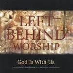 Marc Byrd - Left Behind Worship: God Is With Us