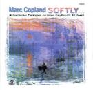 Marc Copland - Softly