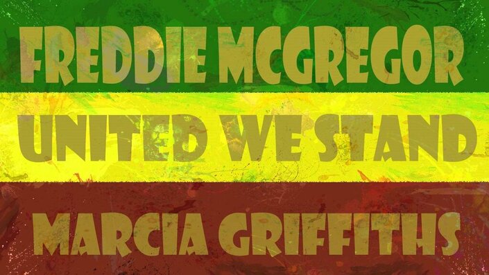 Marcia Griffiths and Freddie McGregor - United We Stand