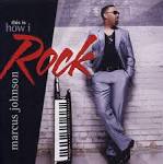 Marcus Johnson - This Is How I Rock