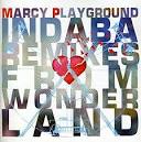 Marcy Playground - Indaba Remixes From Wonderland