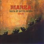 Marea - Juaria de Perros Verdes: Rarezas