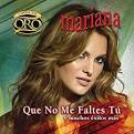 Mariana - Que No Me Faltes Tu y Muchos Exitos Mas: Serie de Oro