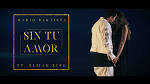 Elijah King - Sin Tu Amor