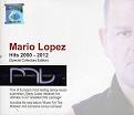 Mario Lopez - Hits 2000 - 2012