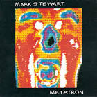 Mark Stewart - Metatron