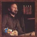 Mark Wills - Live at Billy Bob's Texas