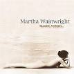 Martha Wainwright - Bloody Mother Fucking Asshole [EP]