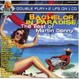 Martin Denny - Bachelor in Paradise: The Best of Martin Denny