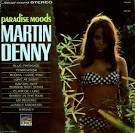 Martin Denny - Paradise