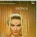 The Exciting Sounds of Martin Denny: Exotica/Exotica, Vol. 2