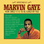 Marvin Gaye - How Sweet It Is to Be Loved by You