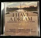 I Have A Dream: 10 Inspirational Songs Of Hope & Triumph