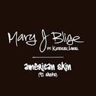 Mary J. Blige - American Skin (41 Shots)