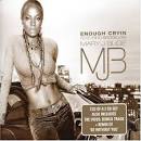 Mary J. Blige - Enough Cryin, Pt. 2 [Single]