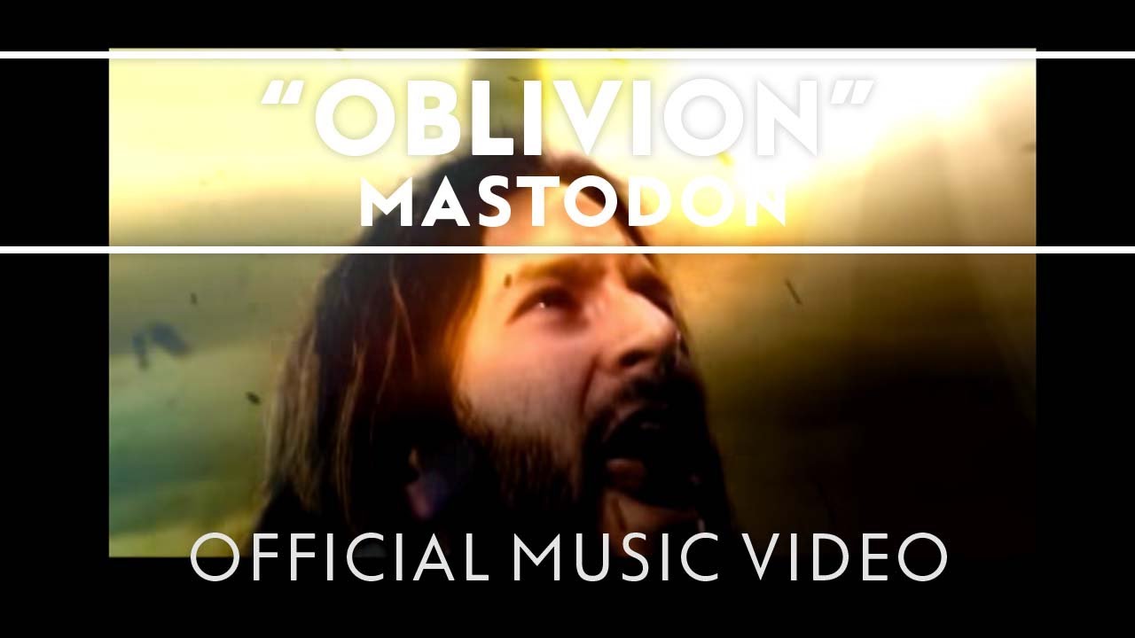 Mastodon - Oblivion