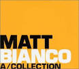 Matt Bianco - A/Collection
