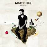 Matt Hires - Forever