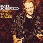 Matt Schofield - Heads, Tails & Aces