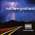 Matthew Good Band - Beautiful Midnight [Explicit Version]