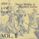 Jeff's Last Dance, Vol. 2