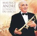 Maurice André - Trumpet of the Century