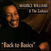 Maurice Williams & the Zodiacs - Back to Basics