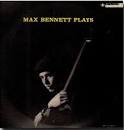 Max Bennett - Max Bennett Plays