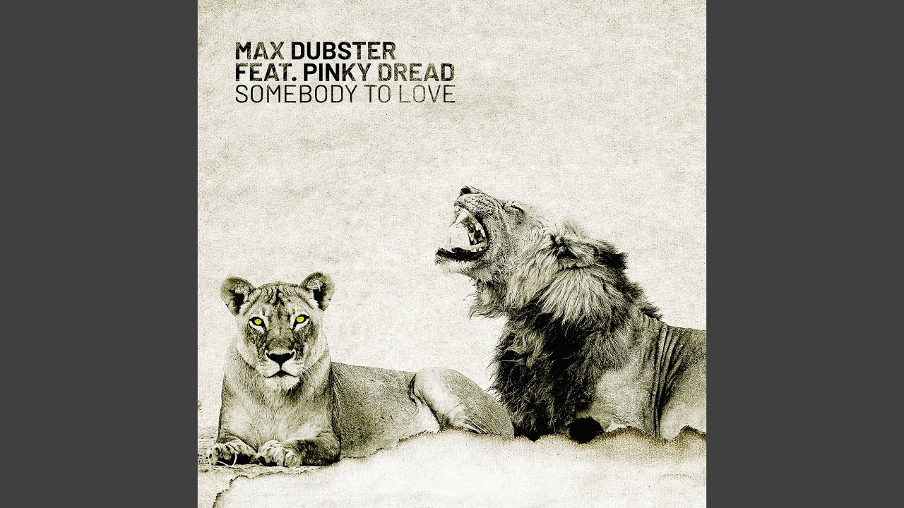 Max Dubster - Somebody to Love