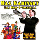Max Kaminsky - Classic Jazz Hot Horn: 1942-1960
