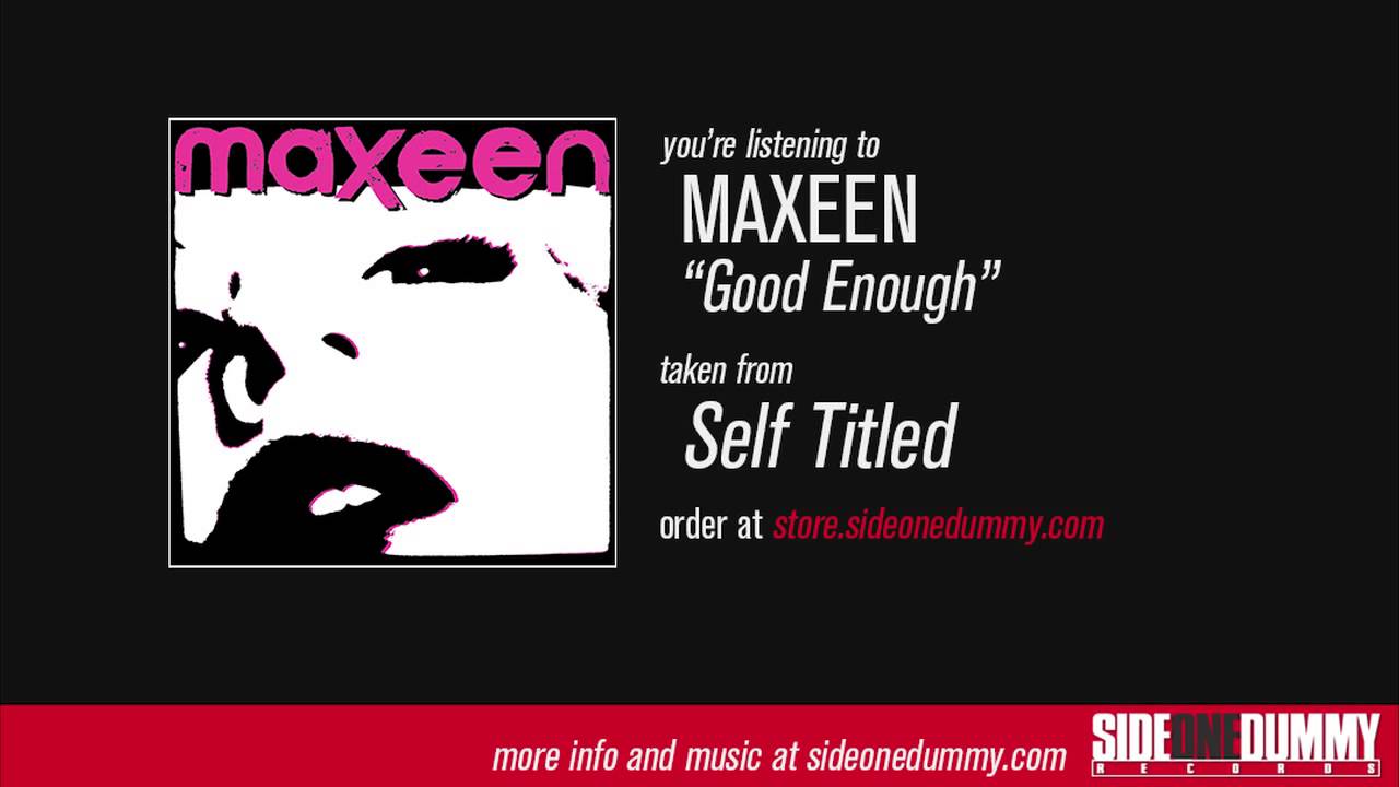 Maxeen - Good Enough