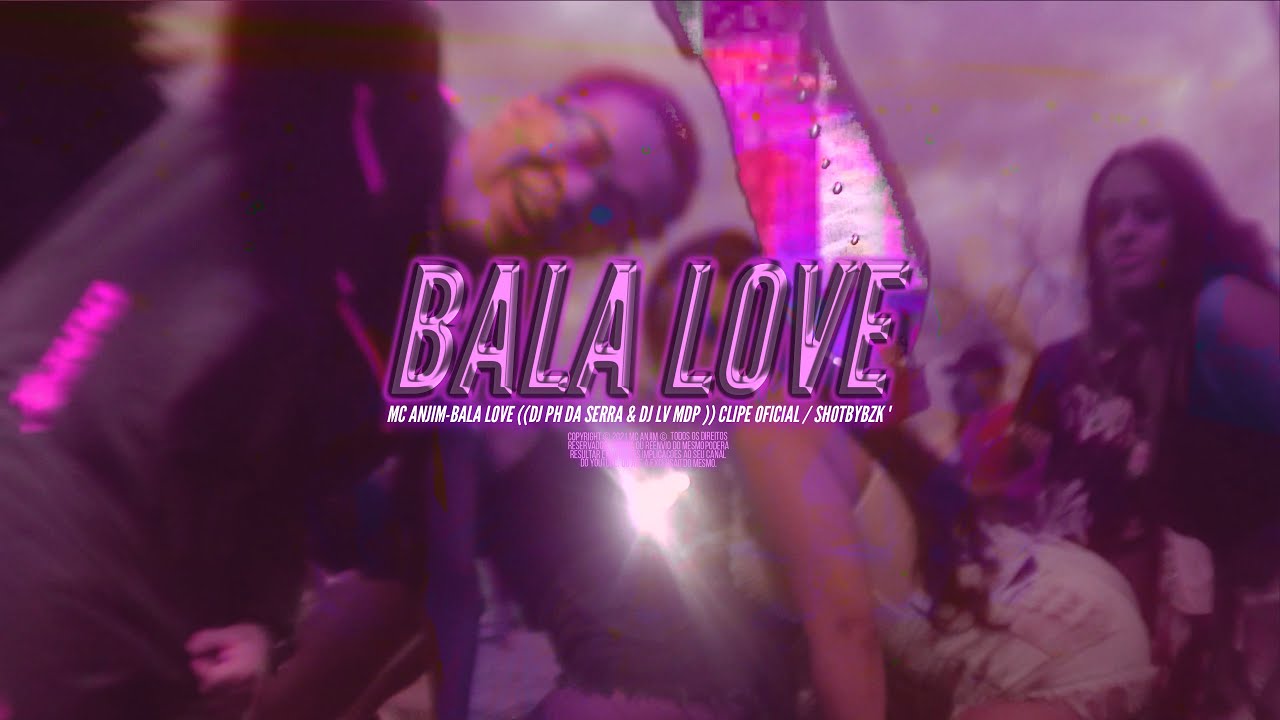 Bala Love