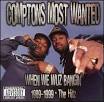 Compton's Most Wanted - When We Wuz Bangin' 1989-1999: The Hitz [Clean]