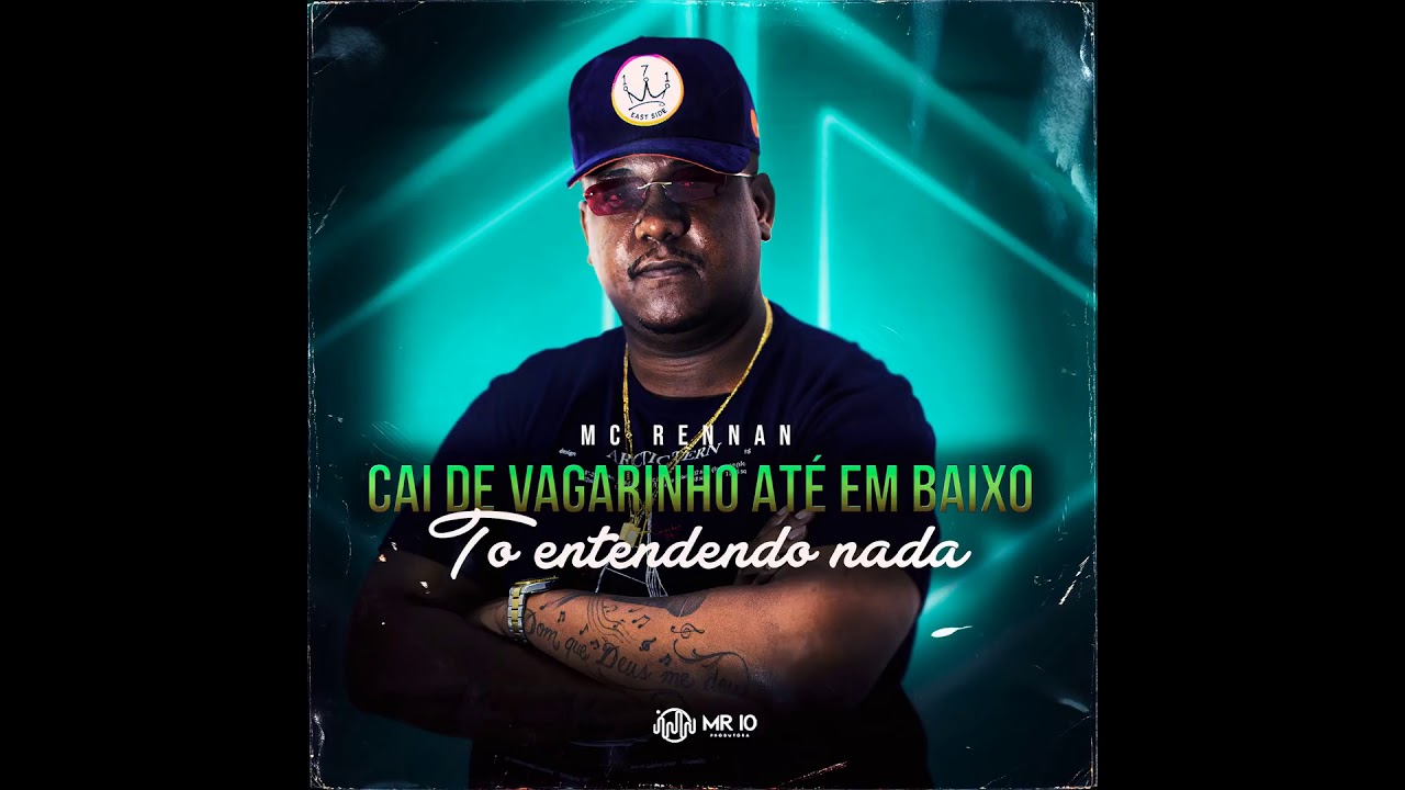 MC Rennan and Dj Braga - Cai de vagarinho Até Embaixo