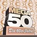 Rex Gildo - Mega 50 - Die 60er Jahre