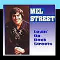 Mel Street - Lovin' on Back Streets