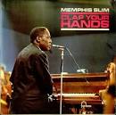 Memphis Slim - Clap Your Hands
