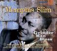 Memphis Slim - Grinder Man Blues