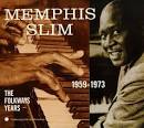 Memphis Slim - The Folkways Years: 1959-1973