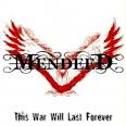 Mendeed - This War Will Last Forever [Nuclear Blast]