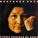 Mercedes Sosa - Será Posible El Sur?