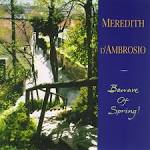 Meredith d'Ambrosio - Beware of Spring!