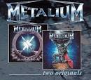 Metalium - Two Originals