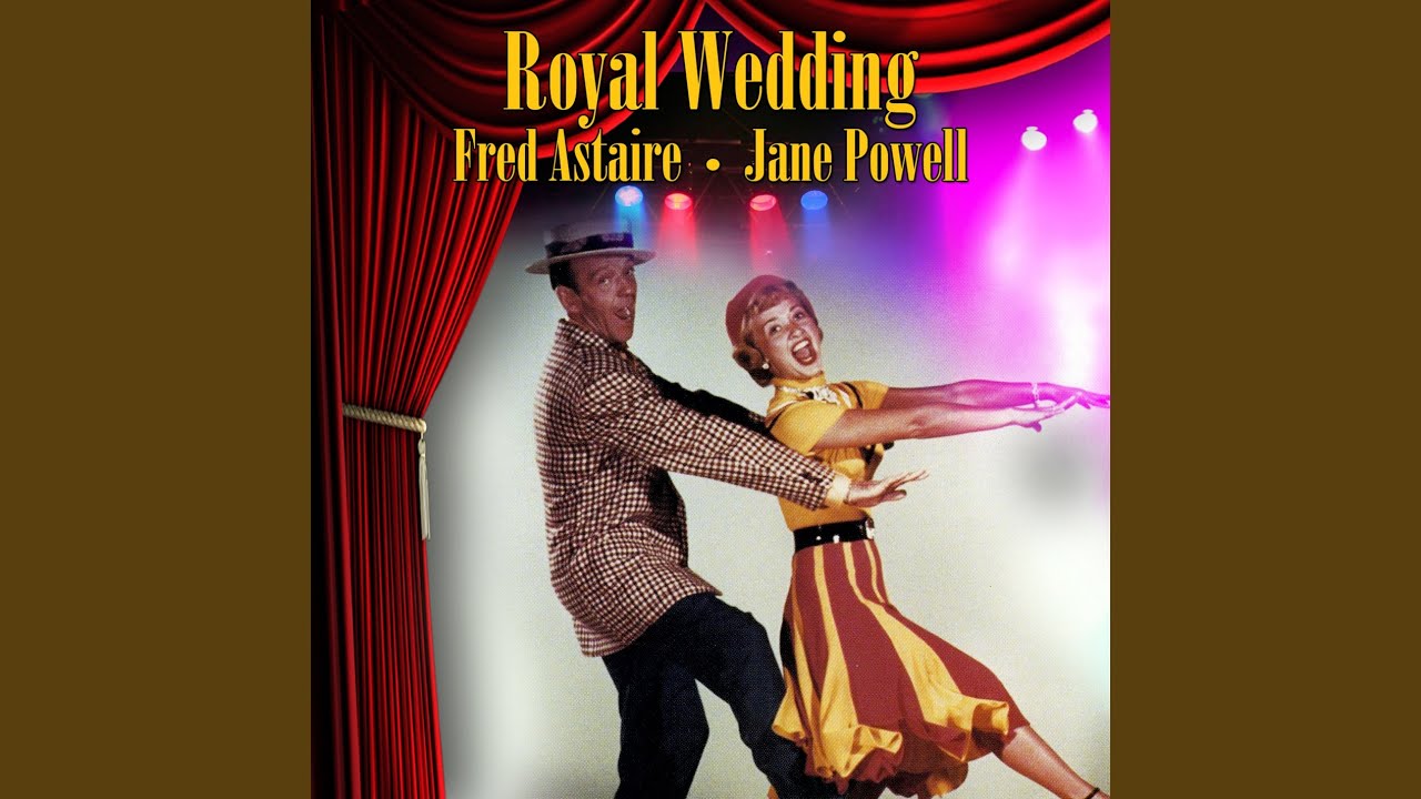 You're All the World to Me [From "Royal Wedding"] - You're All the World to Me [From "Royal Wedding"]