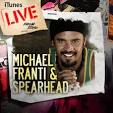 Michael Franti & Spearhead - iTunes Live from SoHo