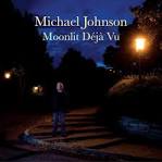 Michael Johnson - Moonlit Déjà Vu